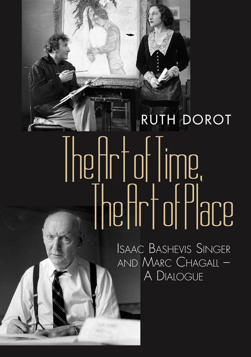 The Art of Time, The Art of Place: Isaac Bashevis Singer and Marc Chagall - A Dialogue
