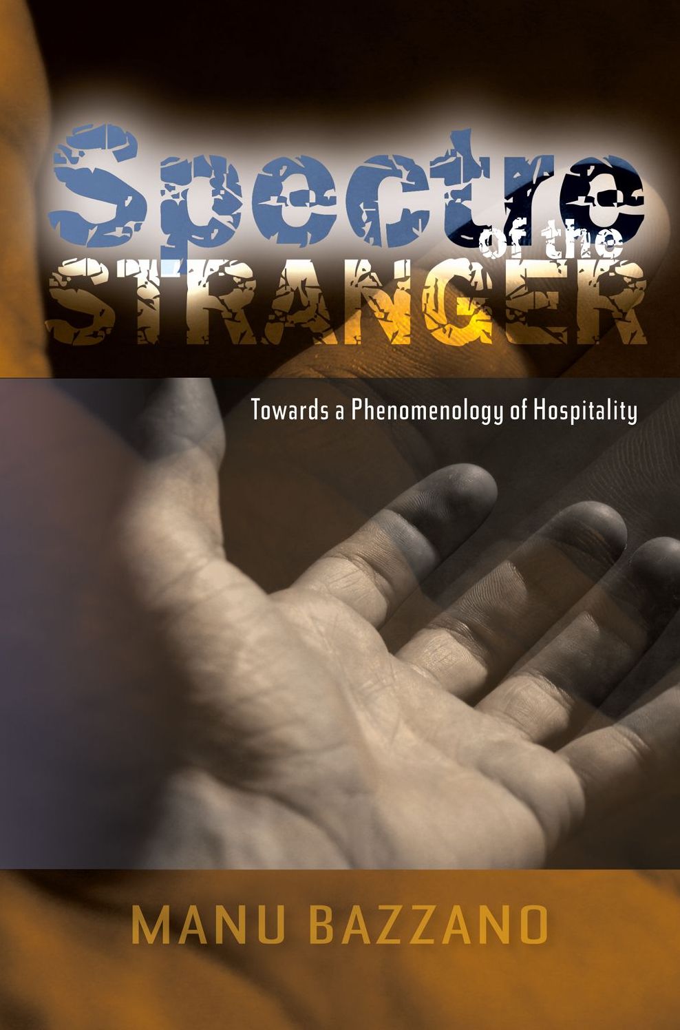 Spectre of the Stranger: Towards a Phenomenology of Hospitality