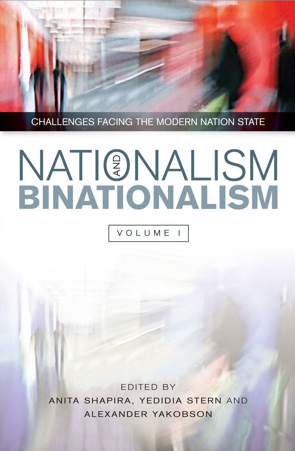 Nationalism and Binationalism: The Perils of Perfect Structures