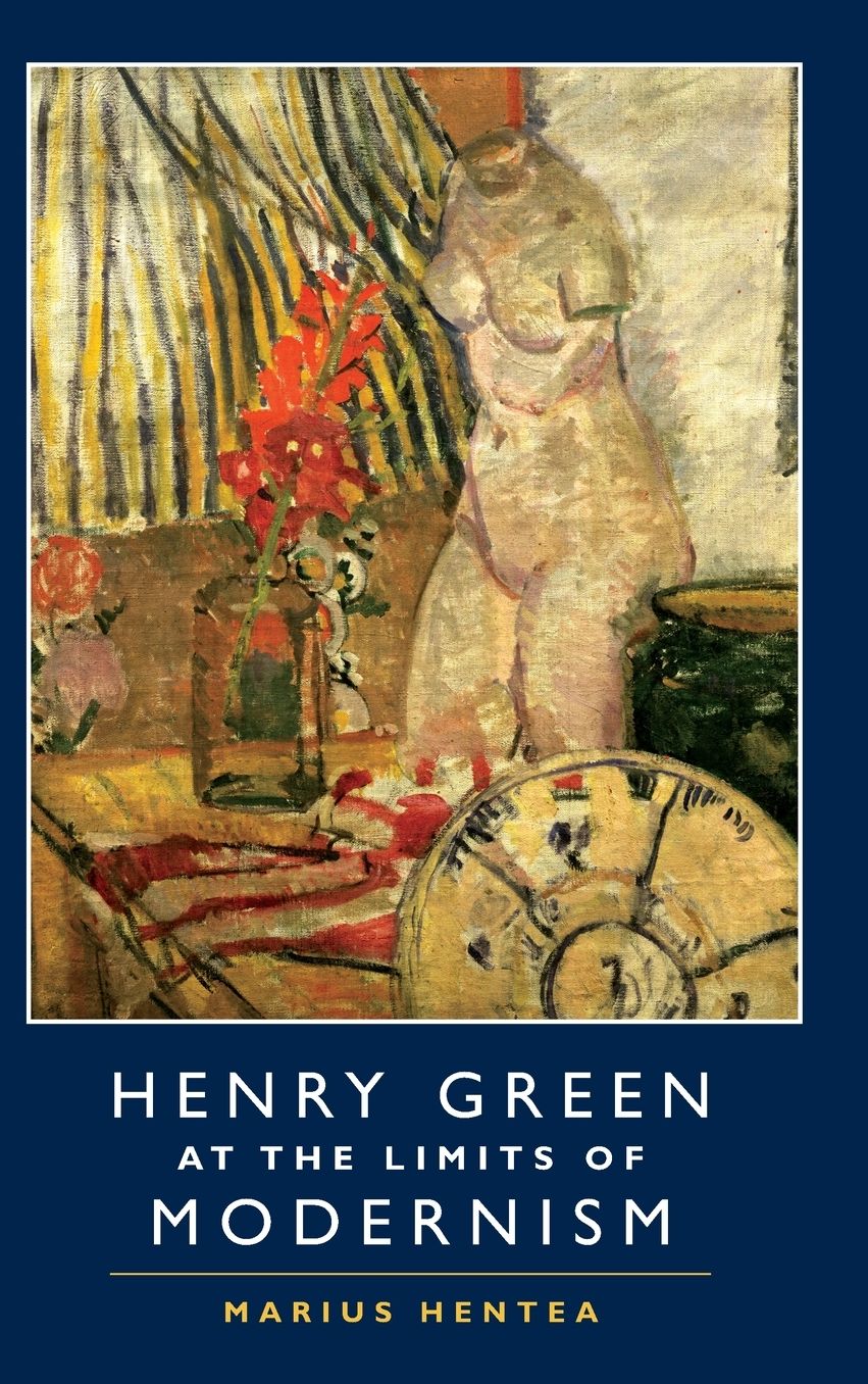 Henry Green at the Limits of Modernism