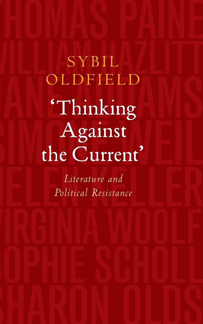 'Thinking Against the Current': Literature and Political Resistance