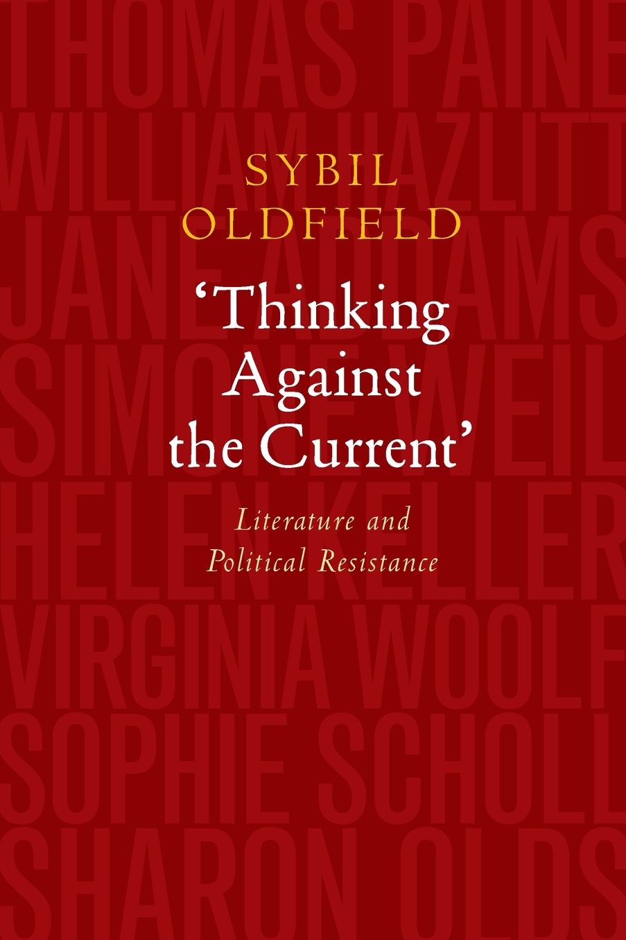 'Thinking Against the Current': Literature and Political Resistance