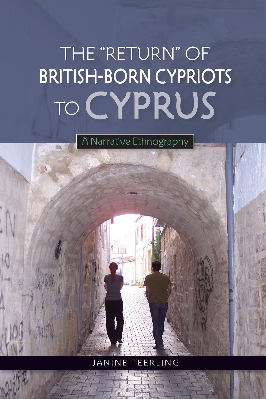 "Return" of British-Born Cypriots to Cyprus: A Narrative Ethnography