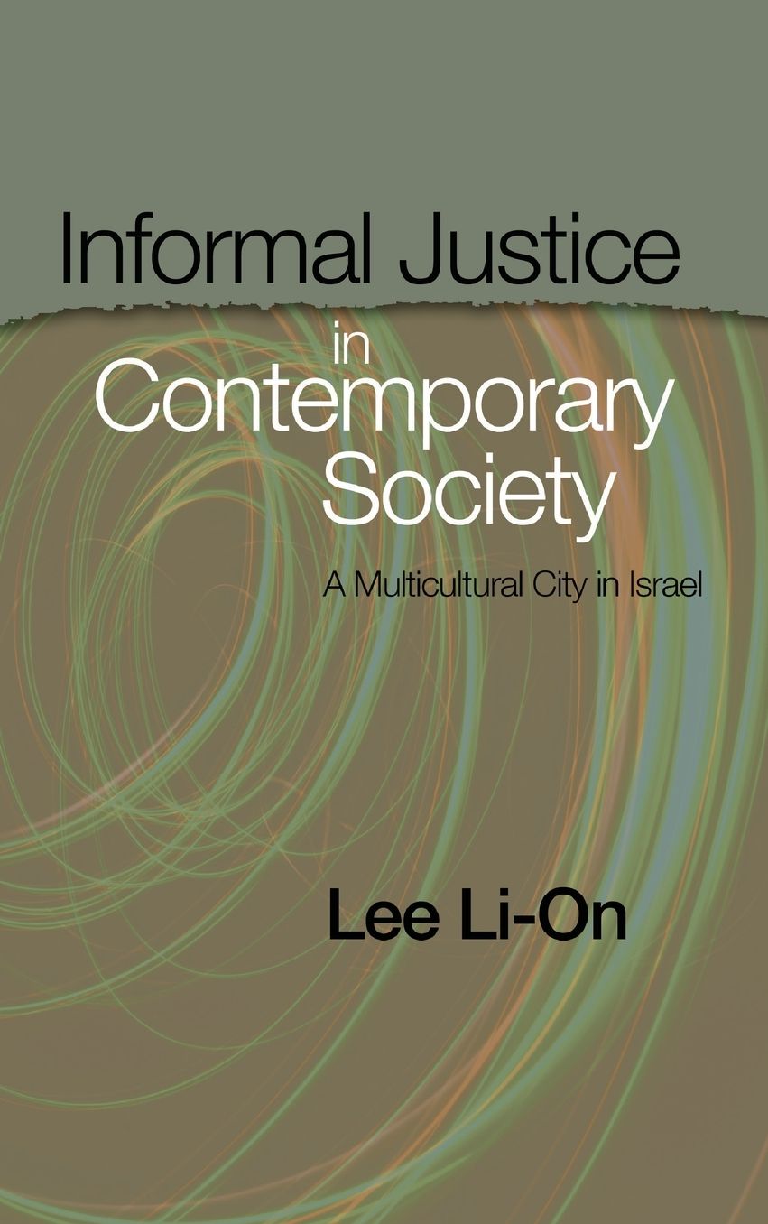 Informal Justice in Contemporary Society: A Multicultural City in Israel