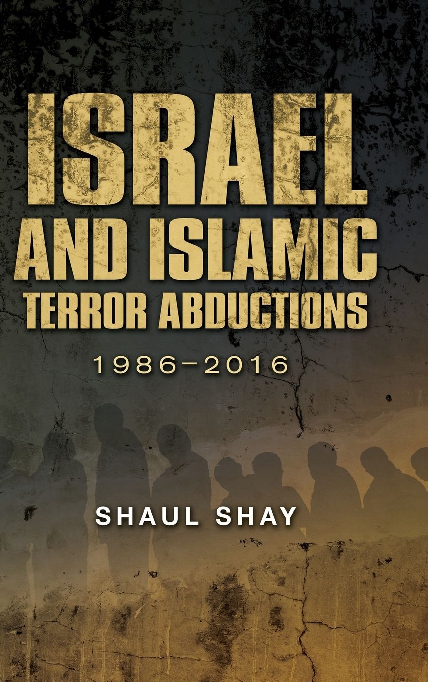 Israel and Islamic Terror Abductions: 1986-2016