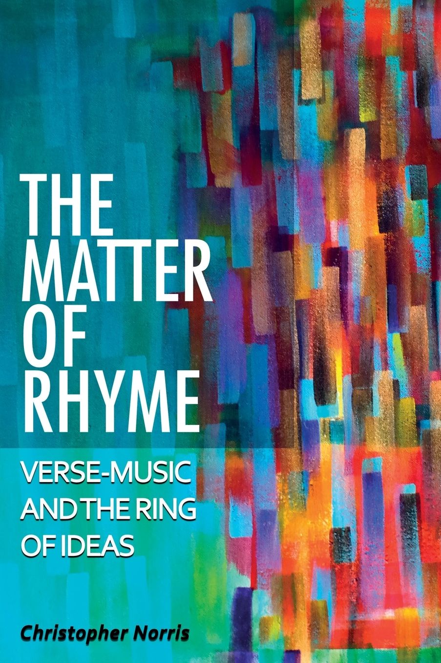 The Matter of Rhyme: Verse-Music and the Ring of Ideas