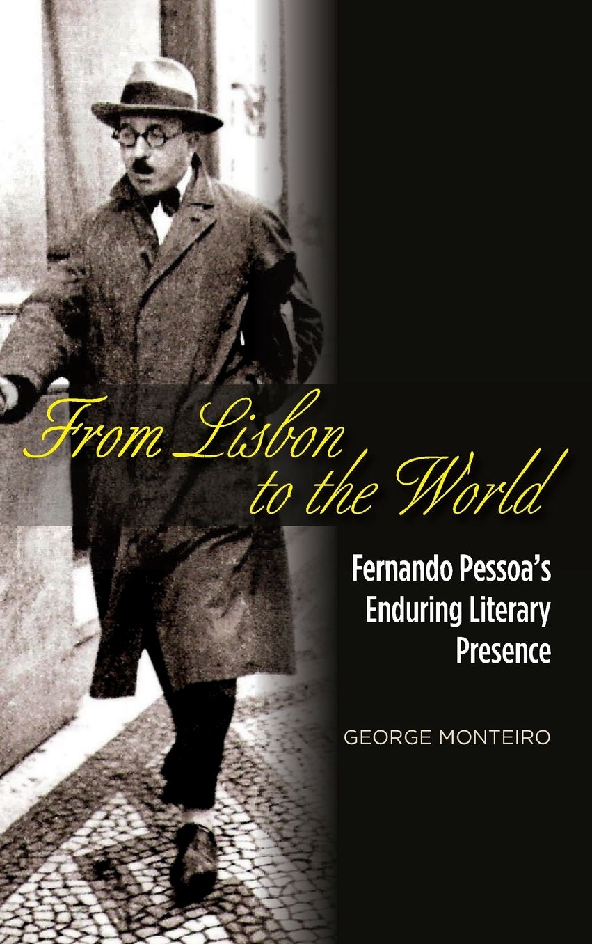 From Lisbon to the World: Fernando Pessoa's Enduring Literary Presence