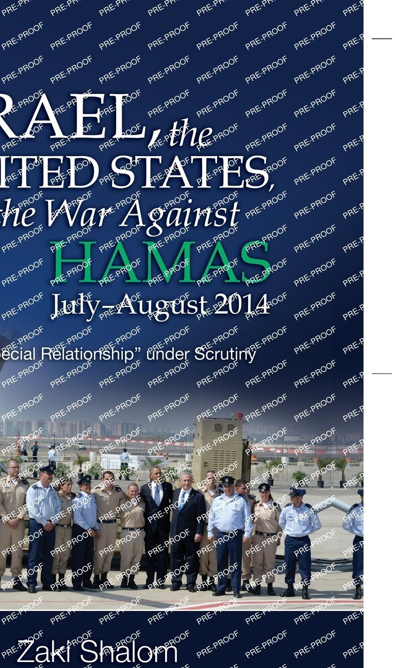 Israel, the United States, and the War Against Hamas, July-August 2014: The "Special Relationship" under Scrutiny