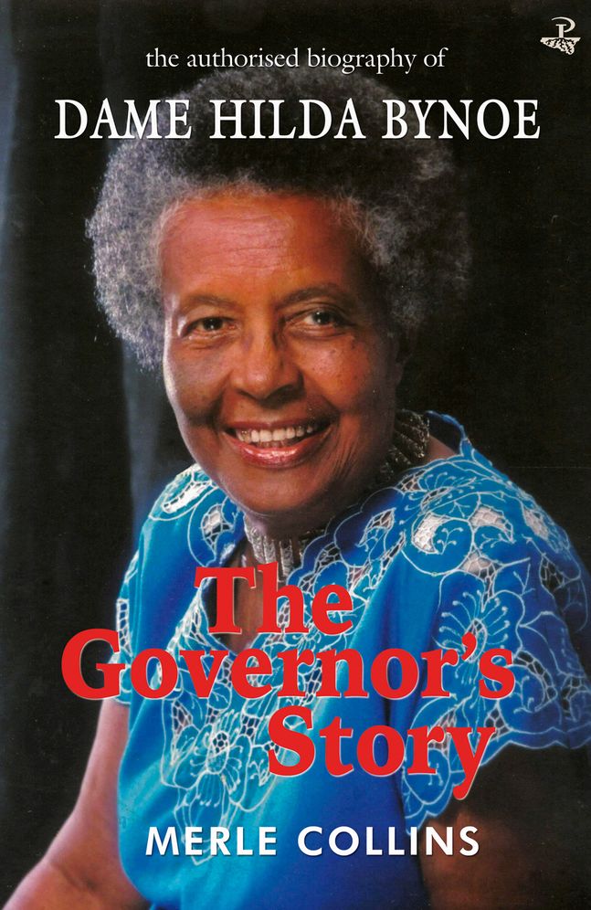 The Governor's Story: The Authorised Biography of Dame Hilda Bynoe