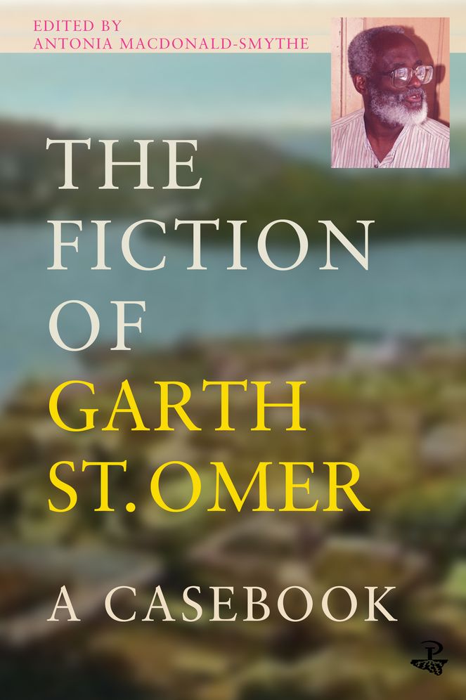 The Fiction of Garth St Omer: A Casebook