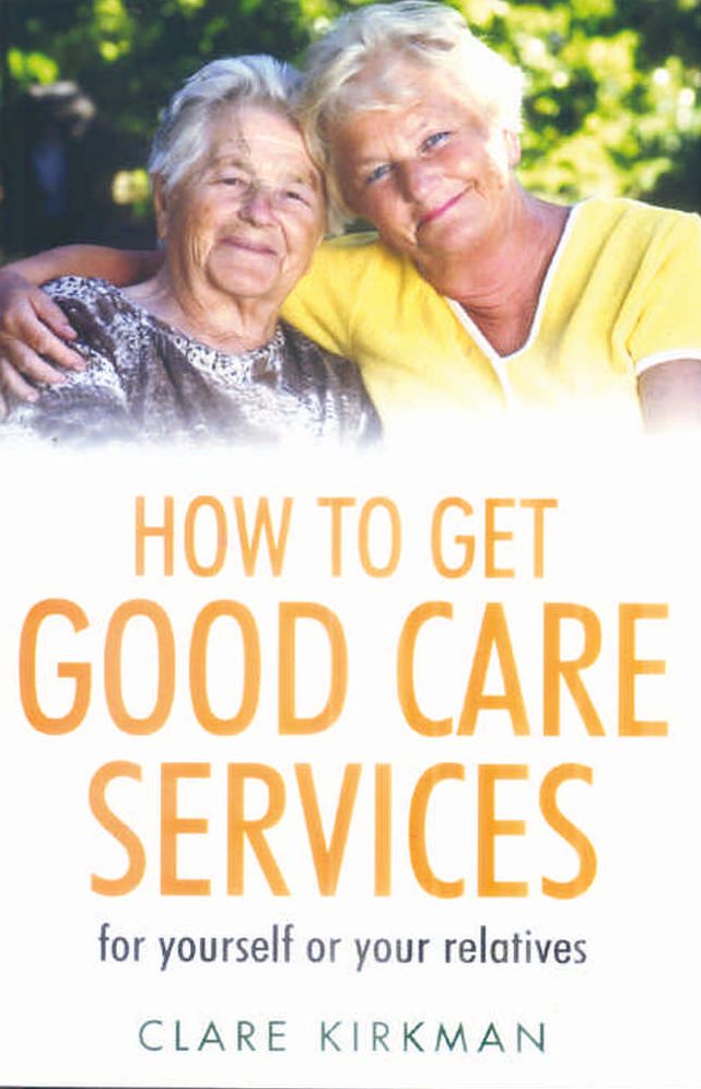 How To Get Good Care Services: For yourself or your relatives