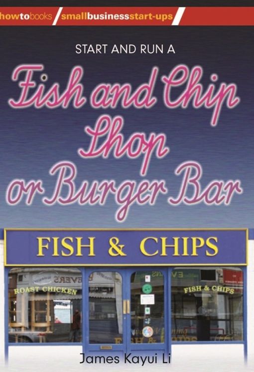 Start and Run a Fish and Chip Shop