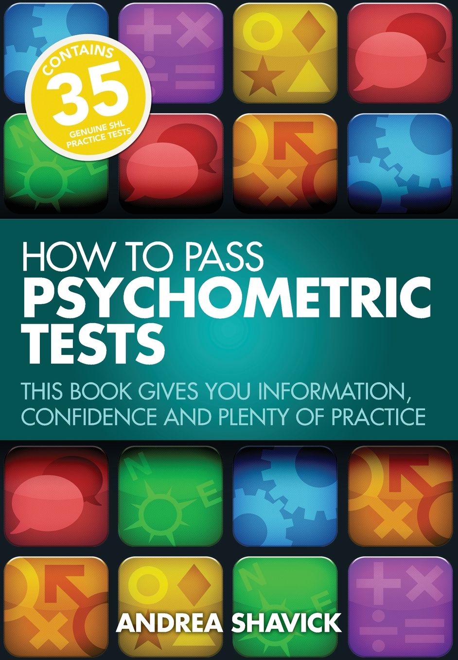 How to Pass Psychometric Tests: This Book Gives you Information, Confidence and Plenty of Practice