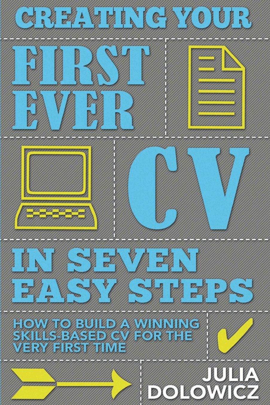 Creating Your First Ever CV in Seven Easy Steps