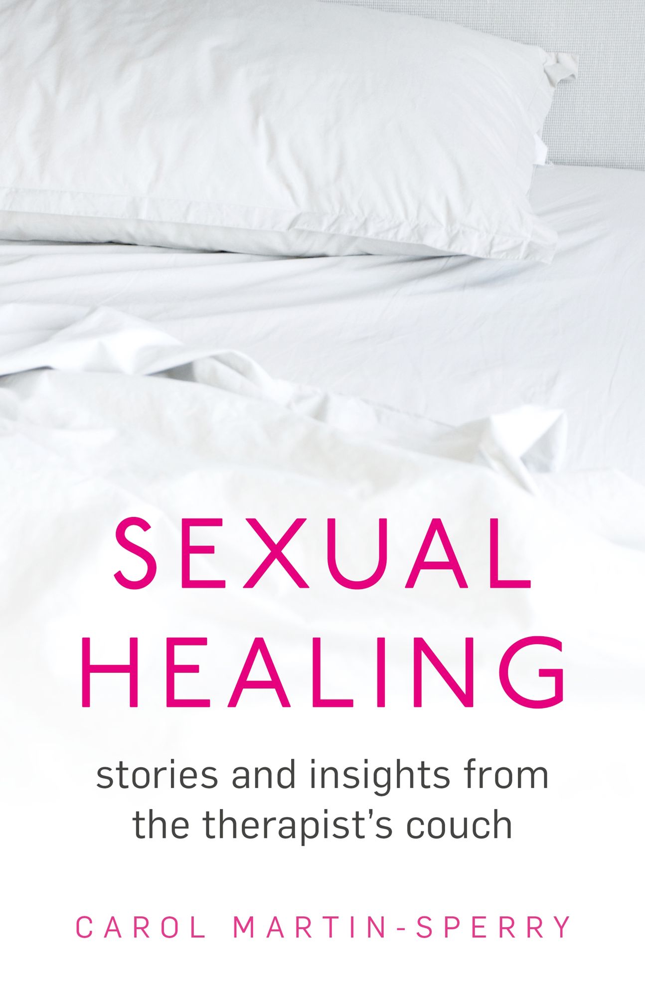 Sexual Healing: Stories and insights from the therapist's couch