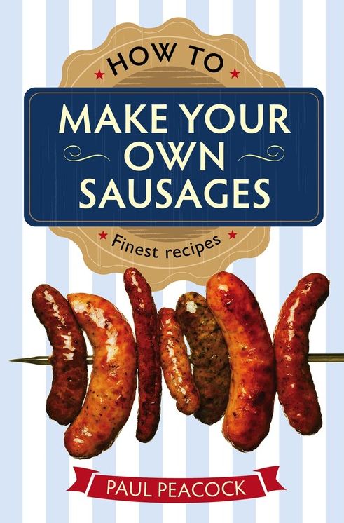 How To Make Your Own Sausages
