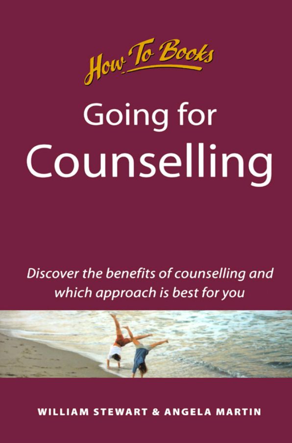 Going for Counselling: Working with your counsellor to develop awareness and essential life skills