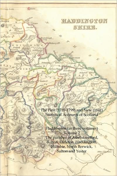 The First (1789-1799) And New (1841) Statistical Accounts Of Scotland