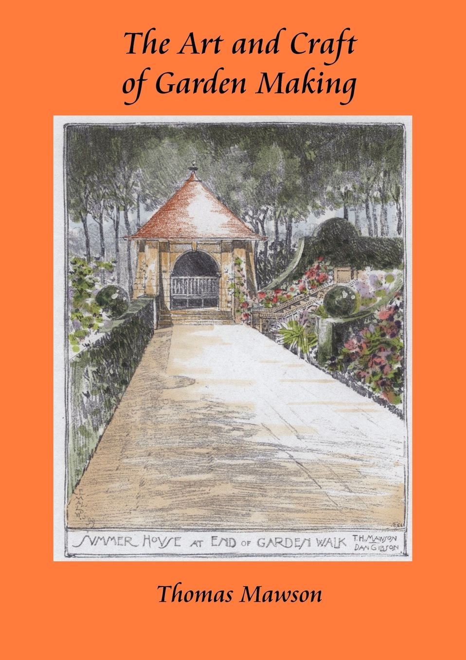 Art And Craft Of Garden Making, The