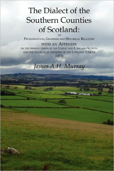 Dialect Of The Southern Counties Of Scotland
