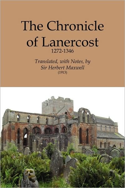 Chronicle Of Lanercost, 1272-1346