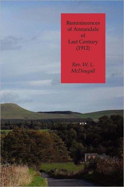 Reminiscences of Annandale of Last Century (1912)