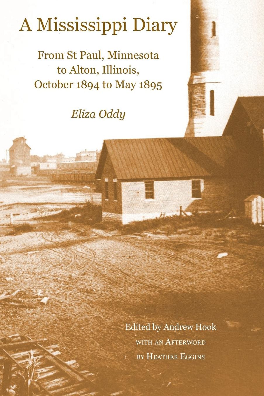 A Mississippi Diary: From St Paul, Minnesota to Alton, Illinois, October 1894 to May 1895