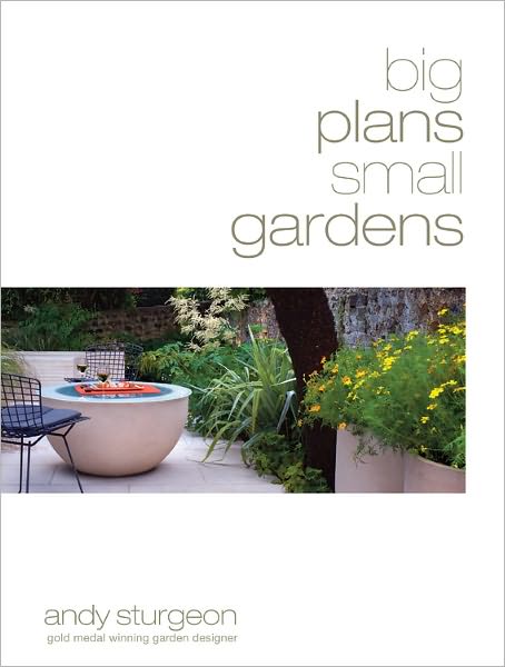 Big Plans, Small Gardens