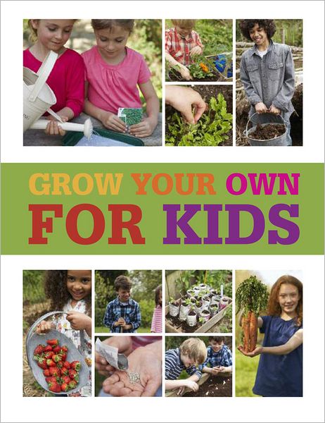 Grow Your Own for Kids