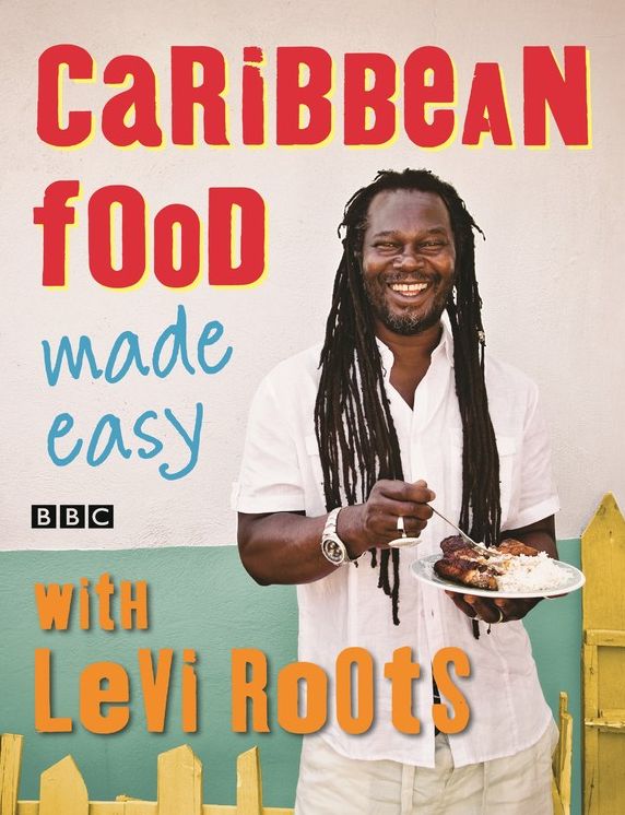 Caribbean Food Made Easy: With Levi Roots