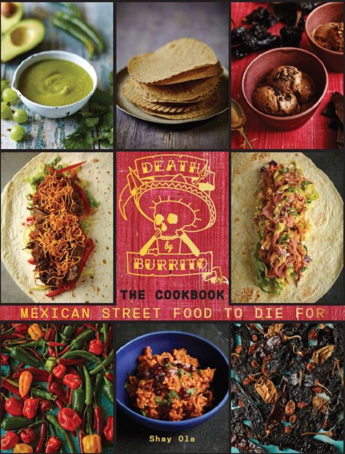 Death by Burrito: Mexican street food to die for