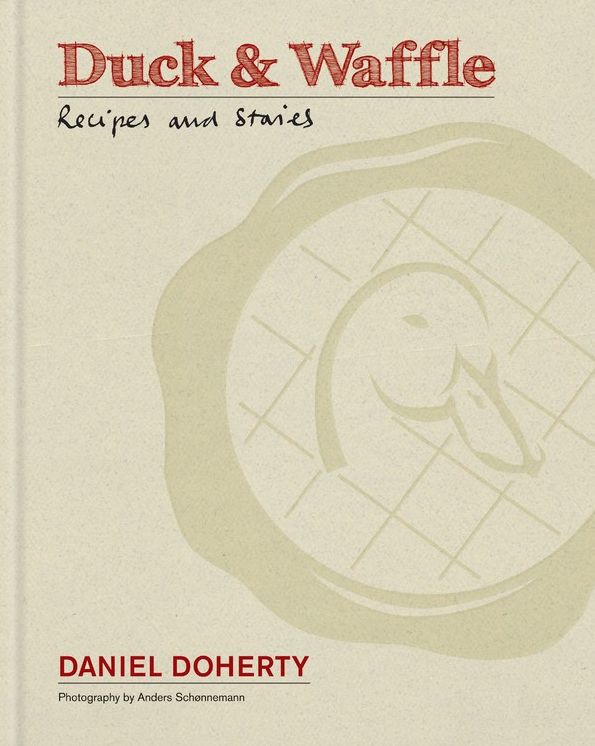 Duck & Waffle: Recipes and Stories