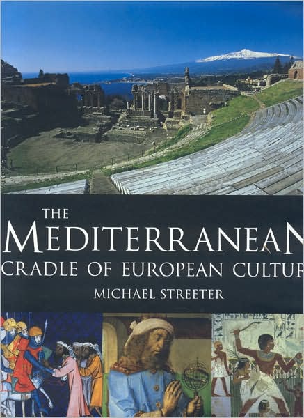 Mediterranean-Cradle of European Culture