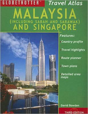 Malaysia and Singapore Travel Atlas: (Including Sabah and Sarawak)