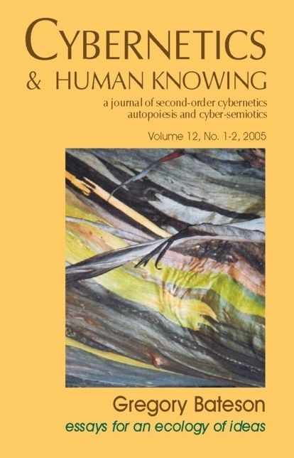 Cybernetics and Human Knowing: Gregory Bateson Essays for an Ecology of Ideas
