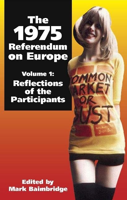 1975 Referendum on Europe: Reflections of the Participants, Volume 1