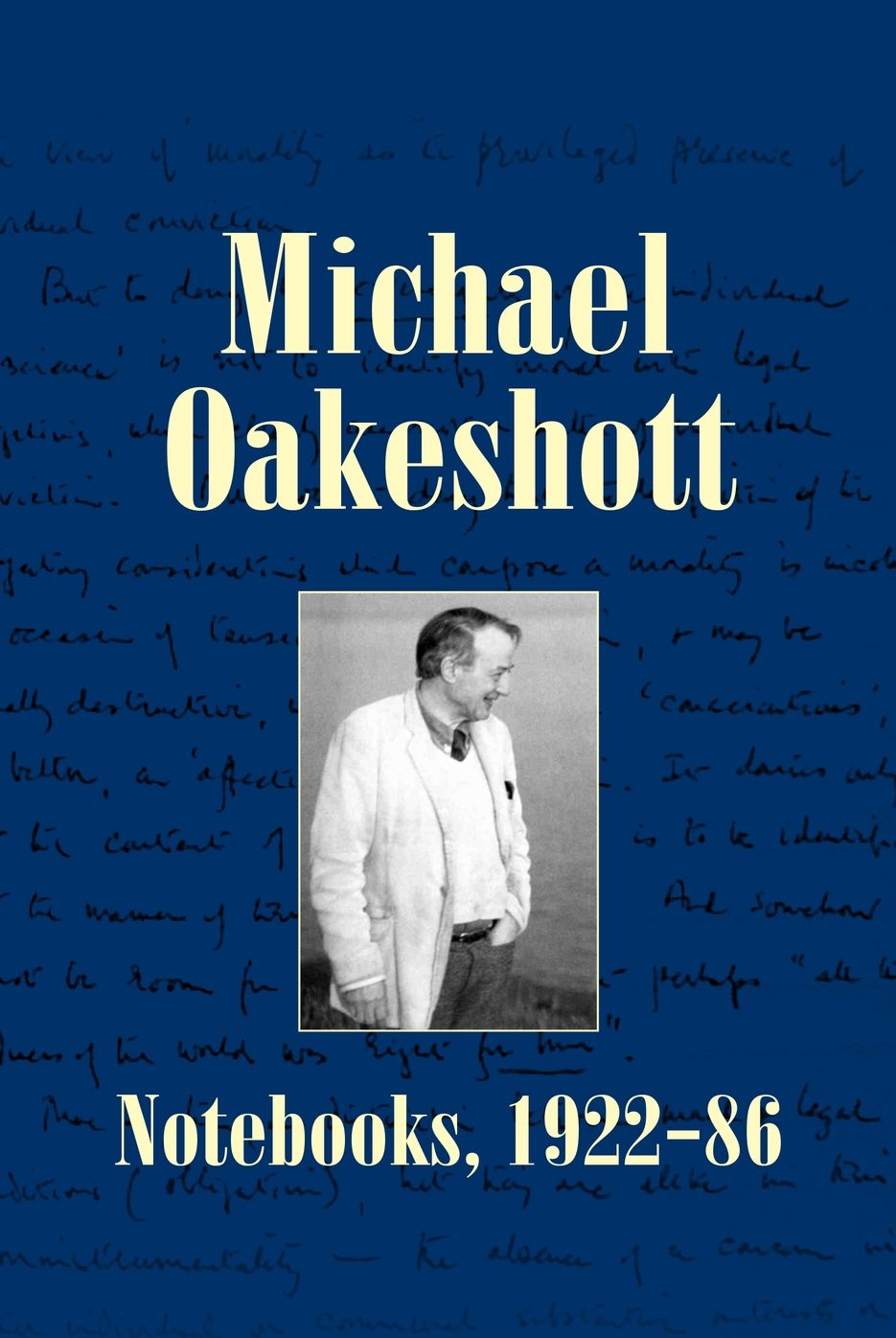 Michael Oakeshott: Notebooks and Letters 1922-90