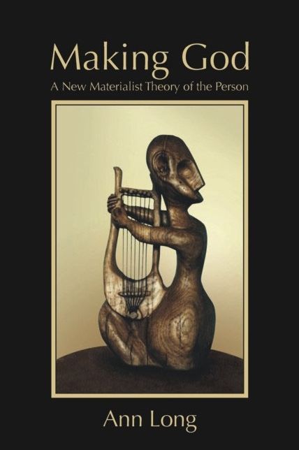 Making God: A New Materialist Theory of the Person