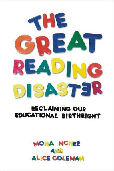 The Great Reading Disaster: Reclaiming Our Educational Birthright