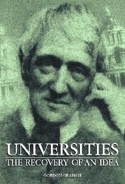 Universities: The Recovery of an Idea
