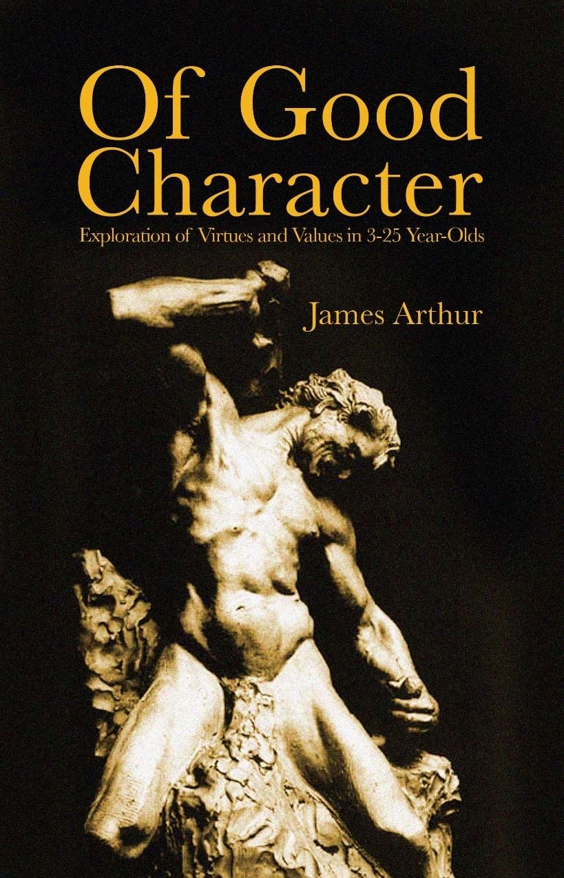 Of Good Character: Exploration of Virtues and Values in 3-25 year olds