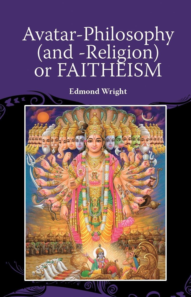 Avatar -- Philosophy (and Religion) Or FAITHEISM