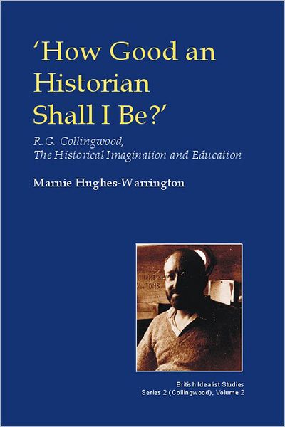How Good an Historian Shall I Be?