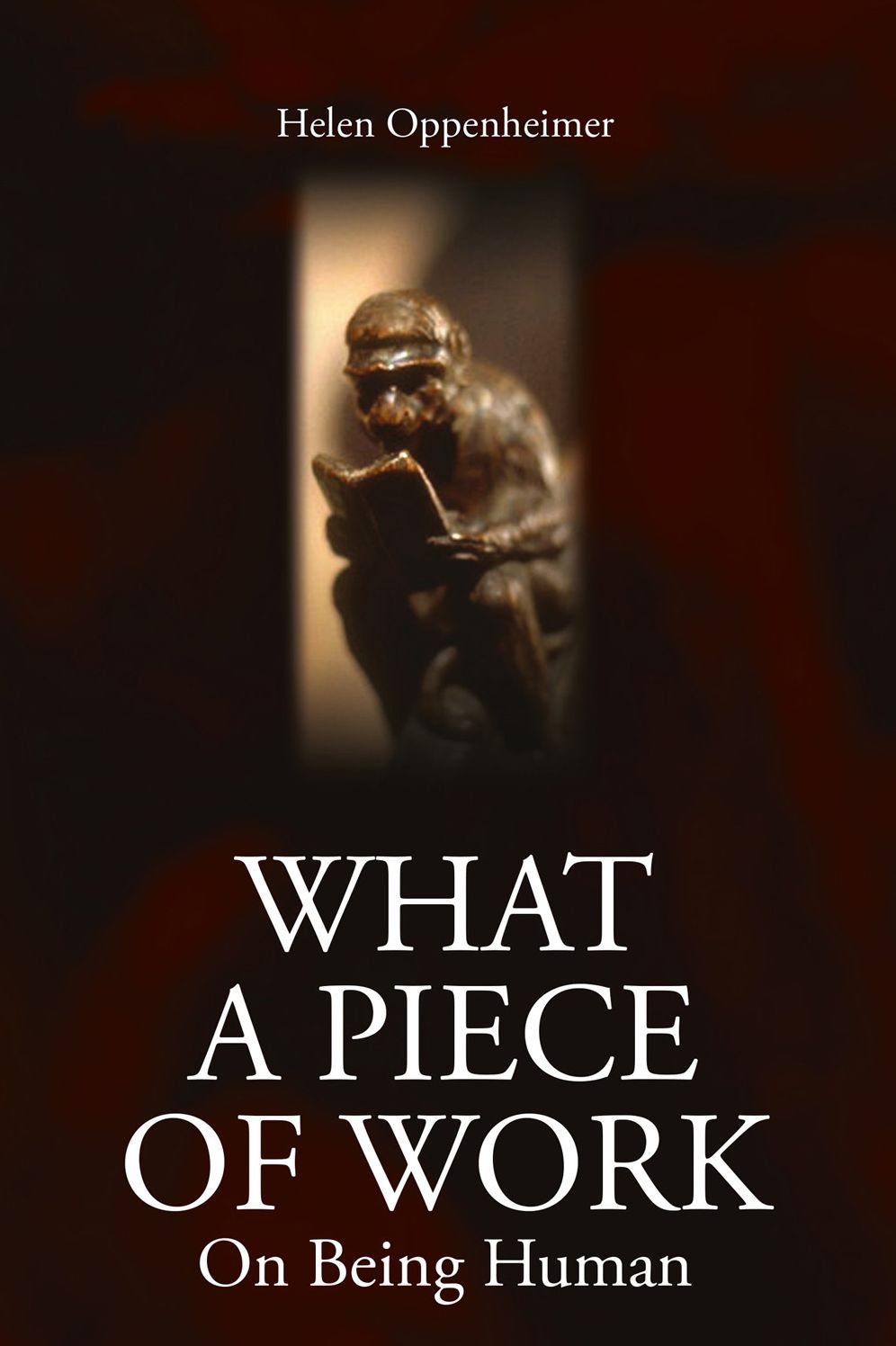 What a Piece of Work: On Being Human