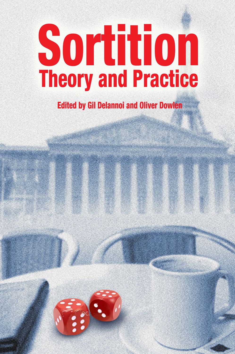 Sortition: Thoery and Practice