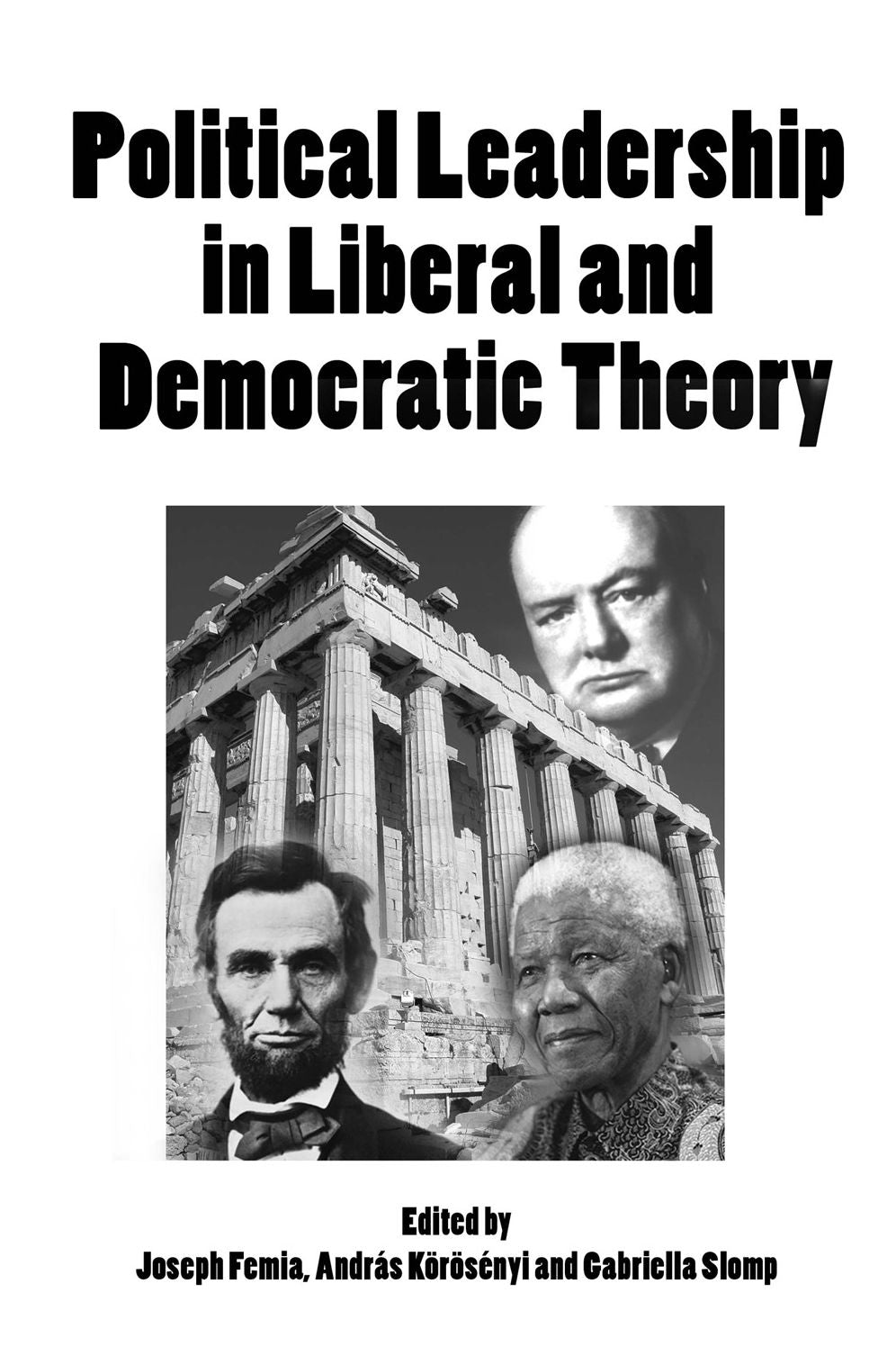 Political Leadership in Liberal and Democratic Theory