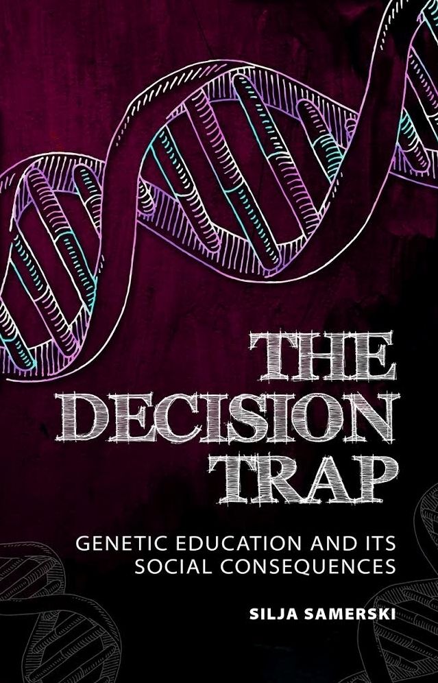 The Decision Trap: Genetic Education and Its Social Consequences