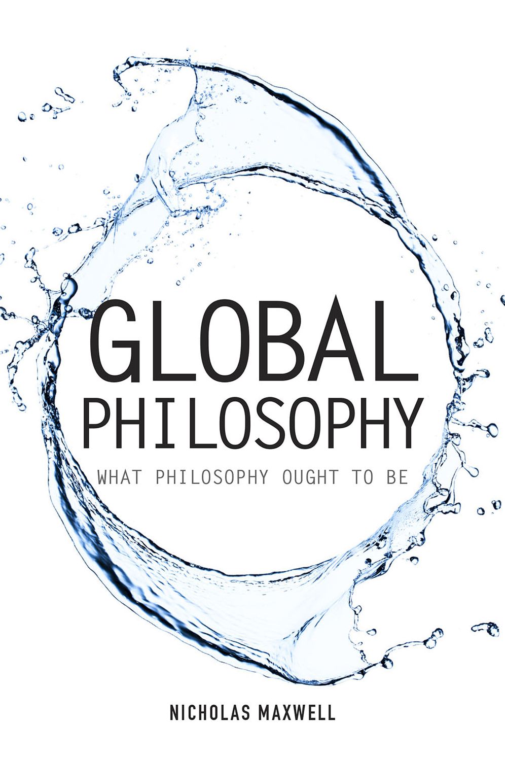 Global Philosophy: What Philosophy Ought to Be