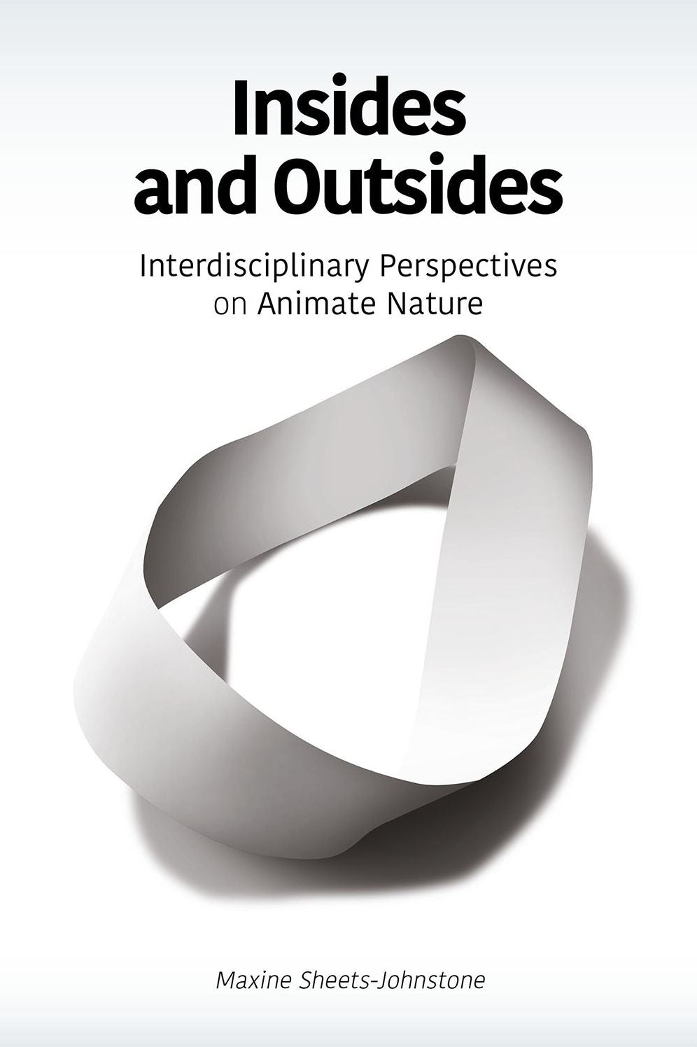 Insides and Outsides: Interdisciplinary Perspectives on Animate Nature