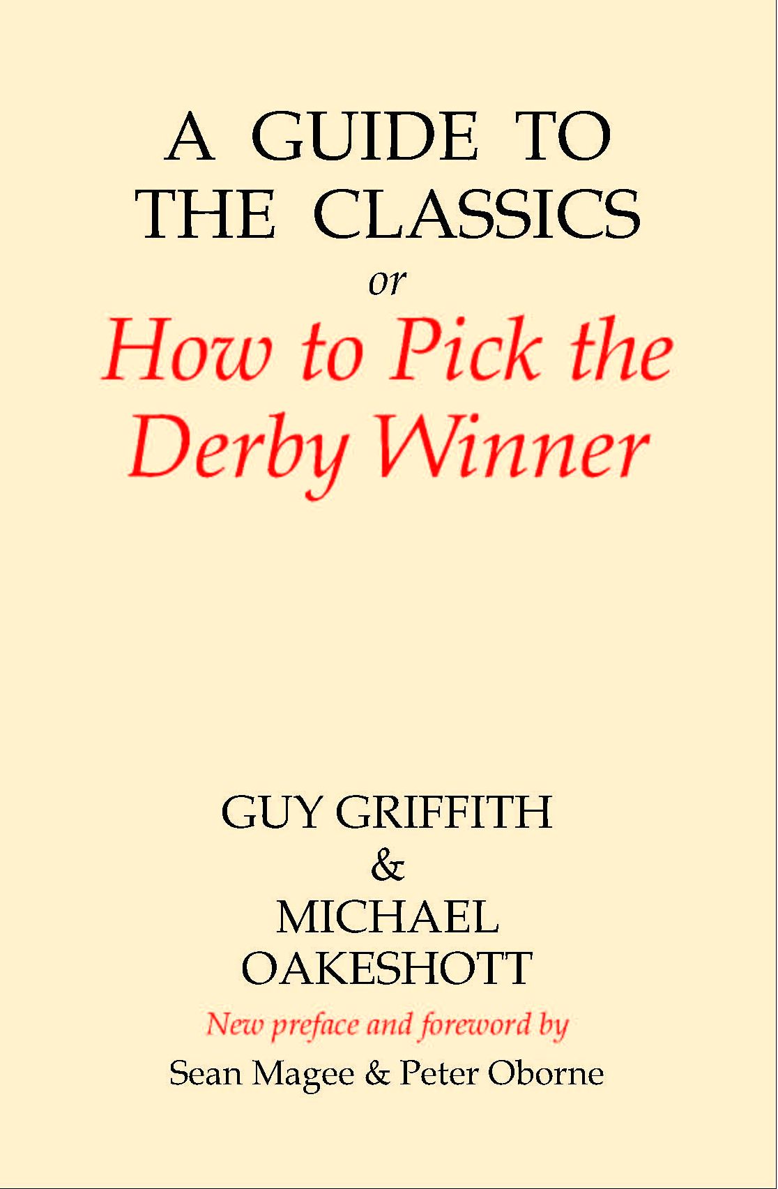 A Guide to the Classics: Or How to Pick the Derby Winner